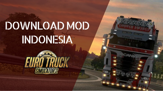 download mod euro truck simulator 2 indonesia